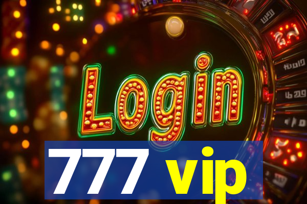 777 vip